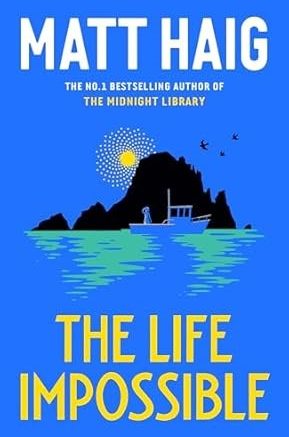 The Life Impossible by Matt Haig